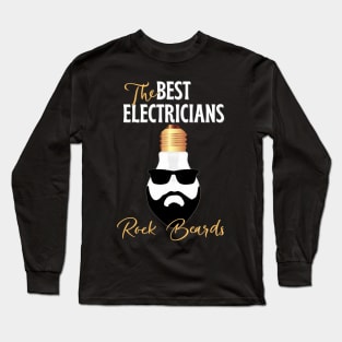 The Best Electricians Rock Beards Long Sleeve T-Shirt